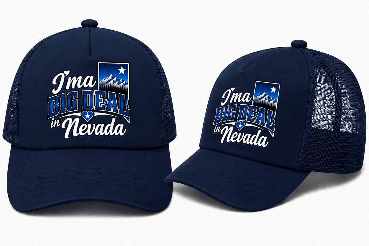 I’m a Big Deal in Nevada Trucker Hat in Navy - flat lay, front