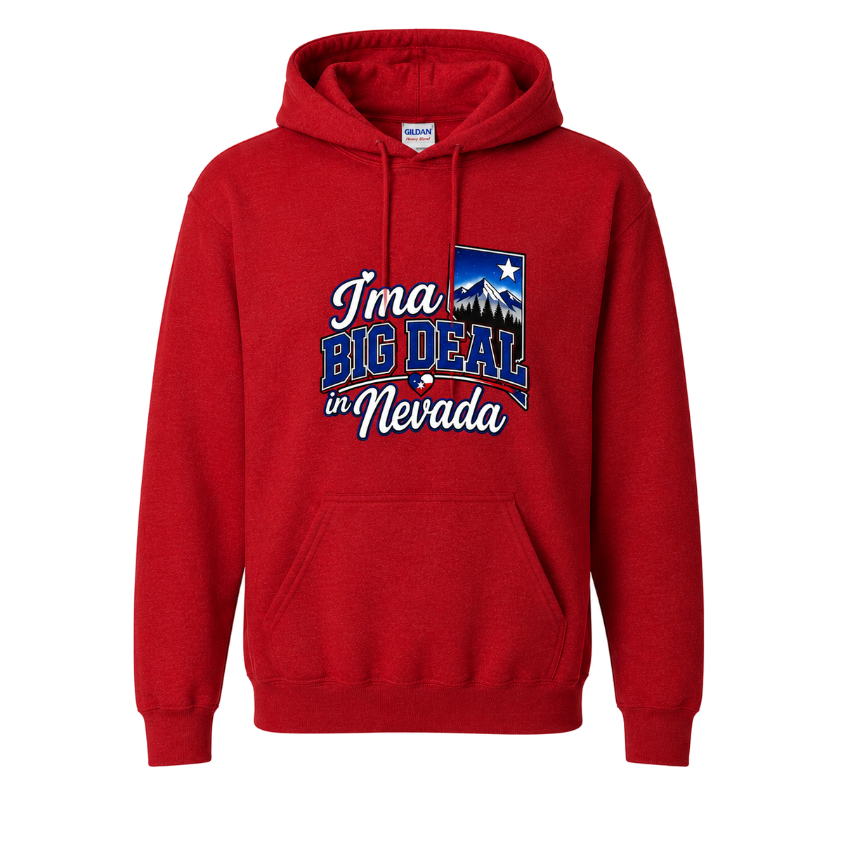 I’m a Big Deal in Nevada Hoodie in Antique Cherry Red - flat lay, front