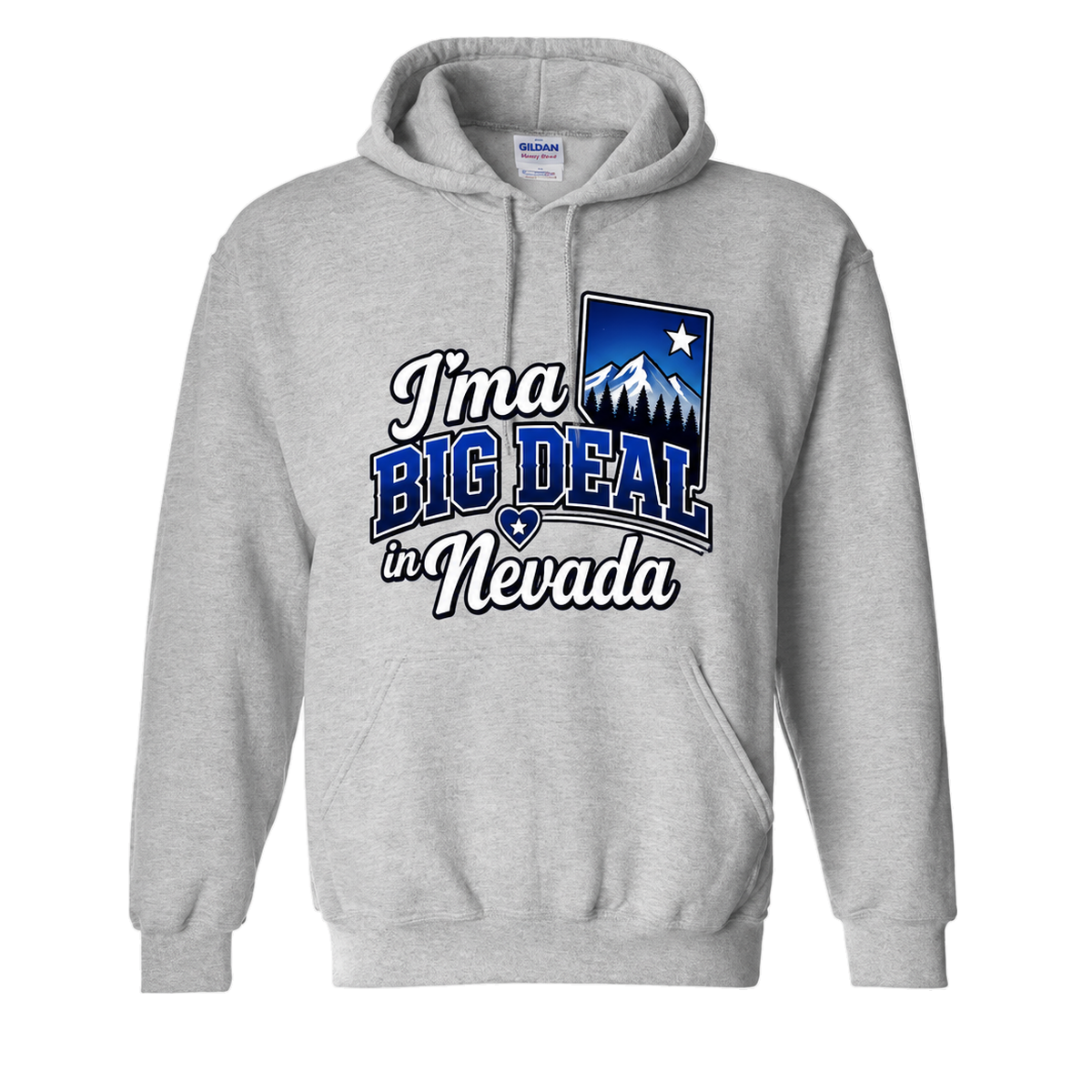 I’m a Big Deal in Nevada Hoodie in Sport Grey - flat lay, front