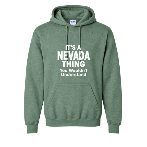 It’s a Nevada Thing, You Wouldn’t Understand Hoodie in Hth Sp Dark Green - flat lay, front