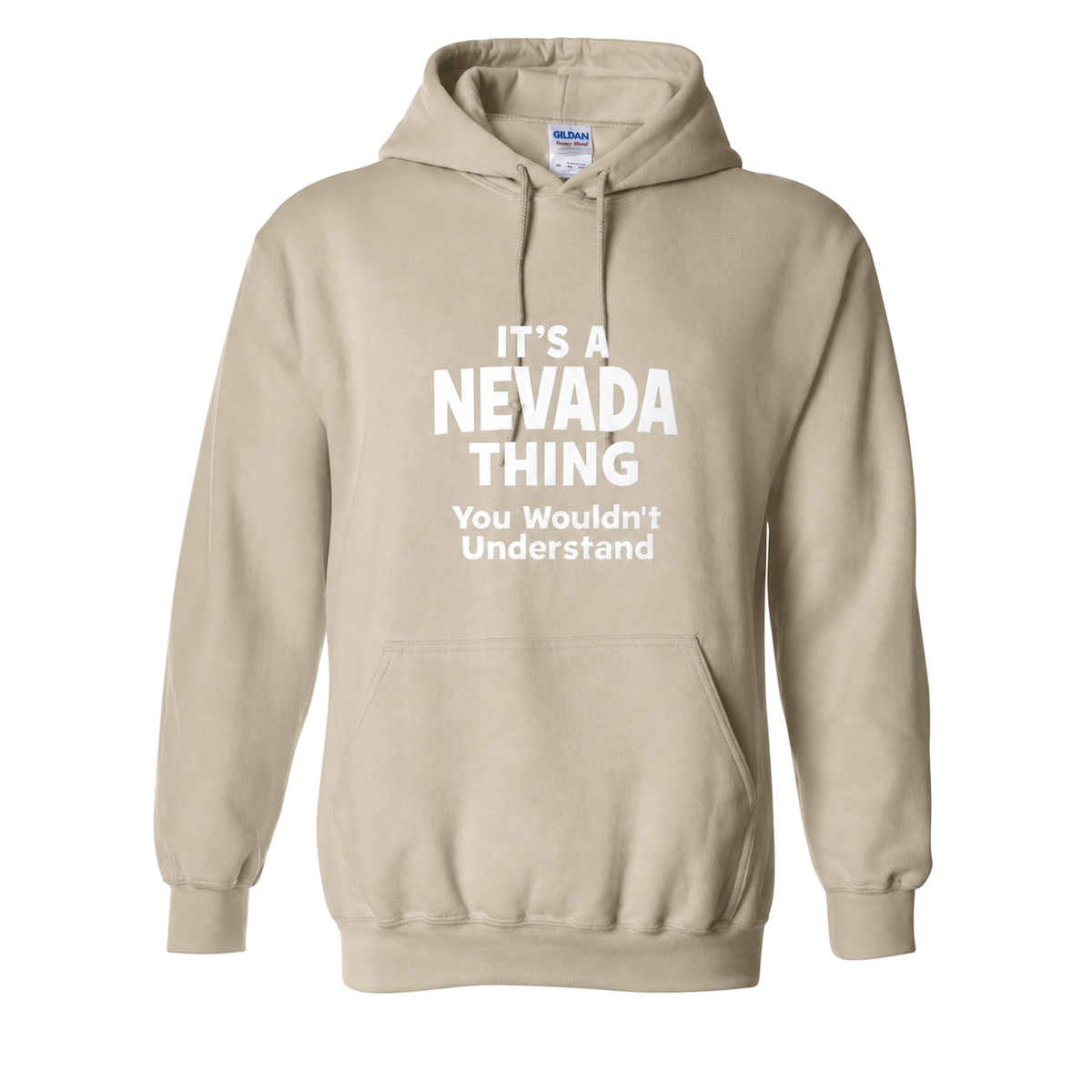 It’s a Nevada Thing, You Wouldn’t Understand Hoodie in Sand - flat lay, front